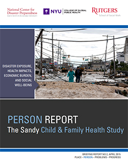 The Hurricane Sandy PERSON Report: Disaster Exposure, Health Impacts, Economic Burden, and Social Well-Being
