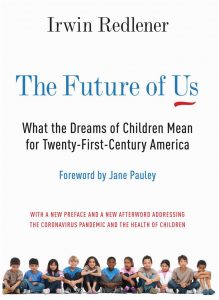 The Future of Us: What the Dreams of Children Mean for Twenty-First Century America
